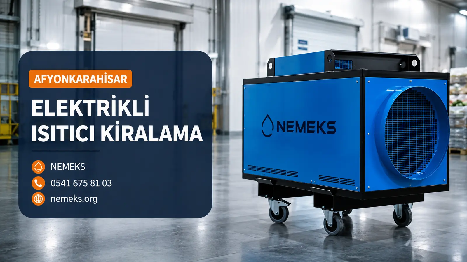 Afyonkarahisar Elektrikli Isıtıcı Isımak Kiralama