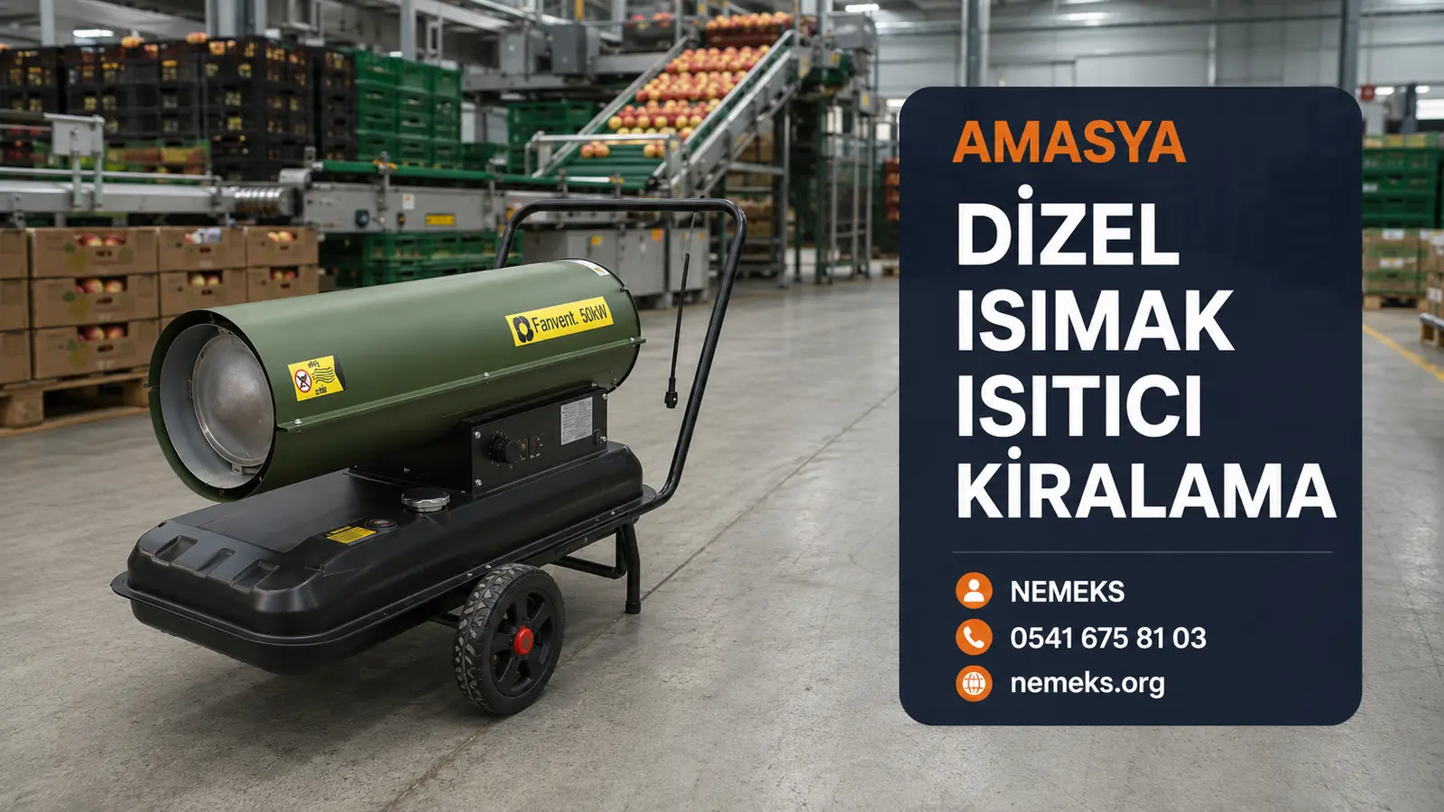 Amasya Dizel Isıtıcı Isımak Kiralama