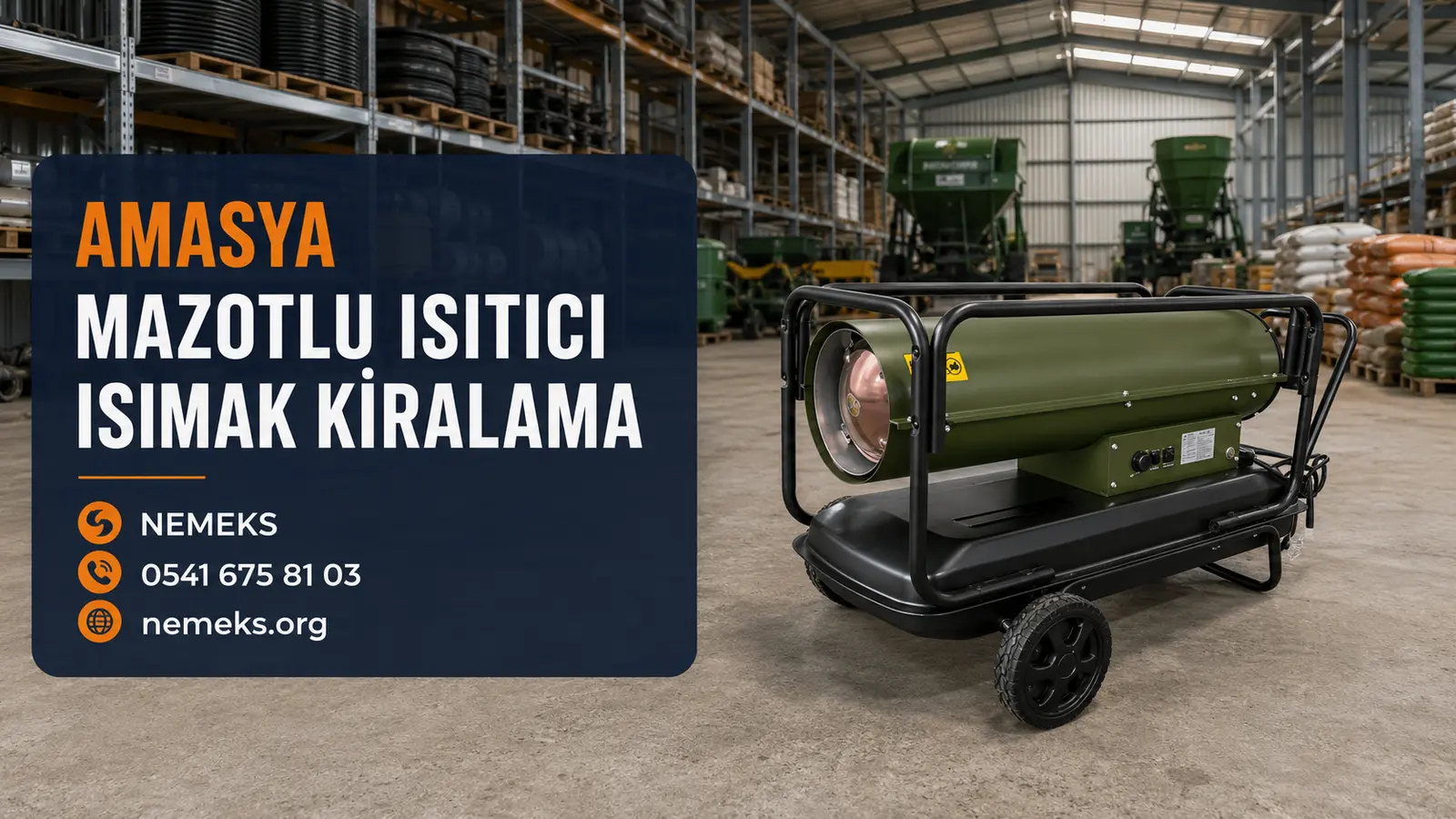 Amasya Mazotlu Isımak Isıtıcı Kiralama