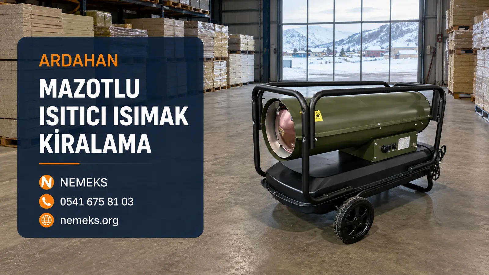 Ardahan Mazotlu Isımak Isıtıcı Kiralama