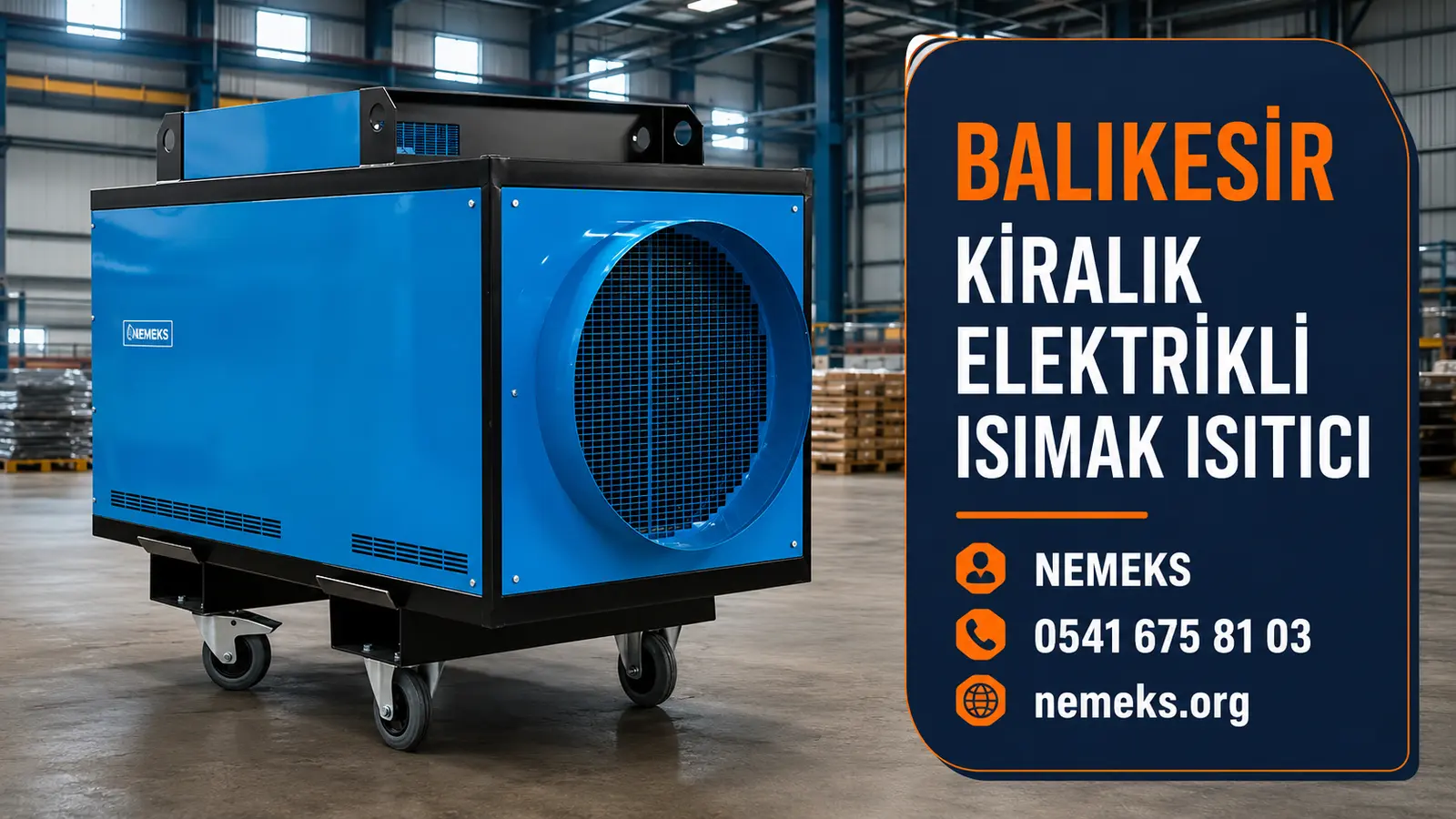 Balıkesir Elektrikli Isıtıcı Isımak Kiralama