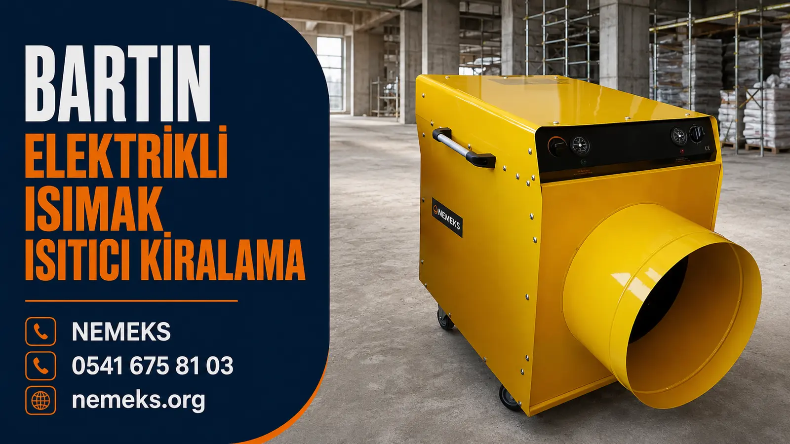 Bartın Elektrikli Isıtıcı Isımak Kiralama