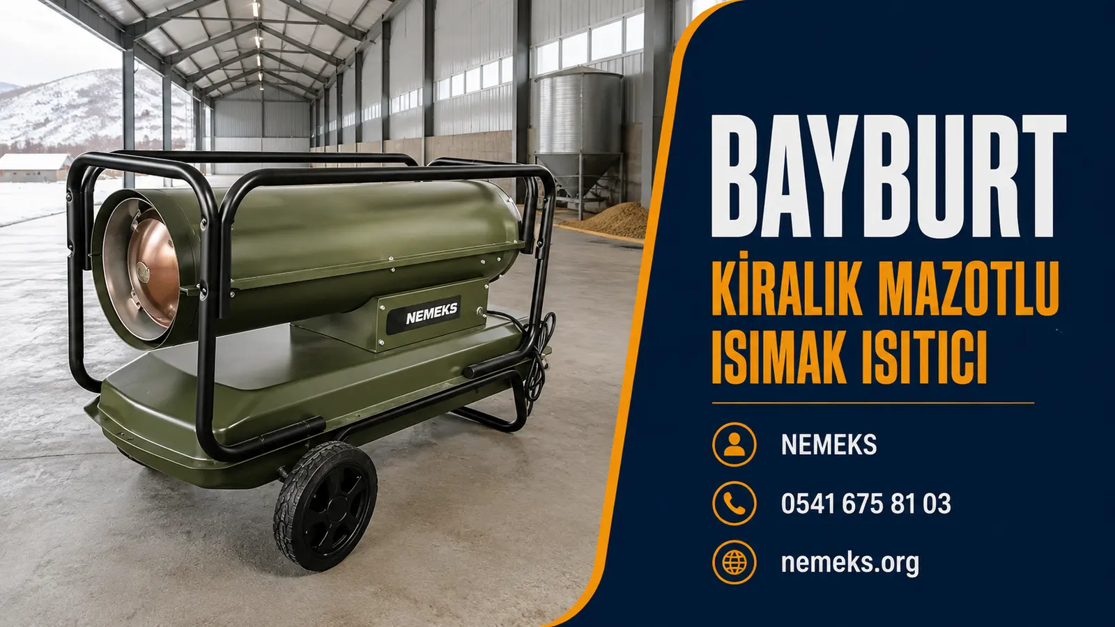 Bayburt Mazotlu Isımak Isıtıcı Kiralama - Nemeks ısıtıcı kiralama ve satış
