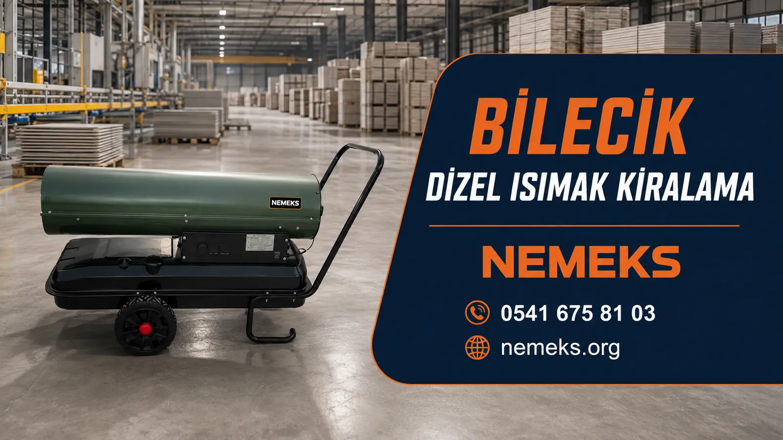Bilecik Dizel Isıtıcı Isımak Kiralama