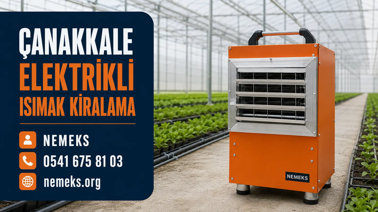 Çanakkale Elektrikli Isıtıcı Isımak Kiralama - Nemeks ısıtıcı kiralama ve satış