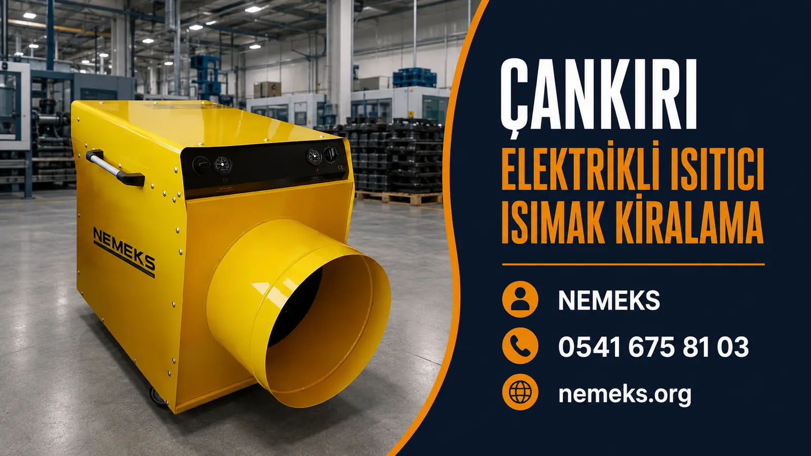 Çankırı Elektrikli Isıtıcı Isımak Kiralama
