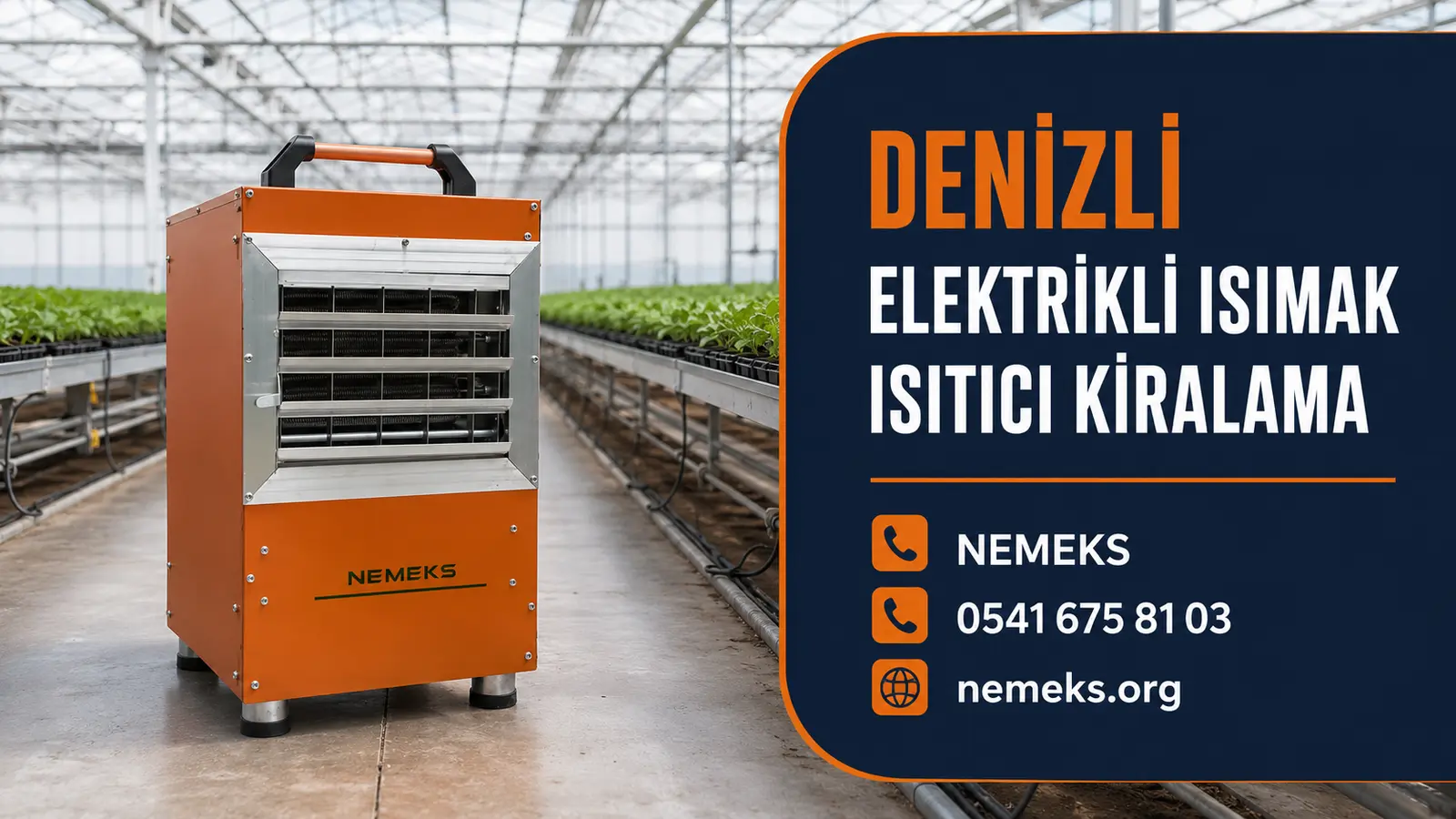Denizli Elektrikli Isıtıcı Isımak Kiralama
