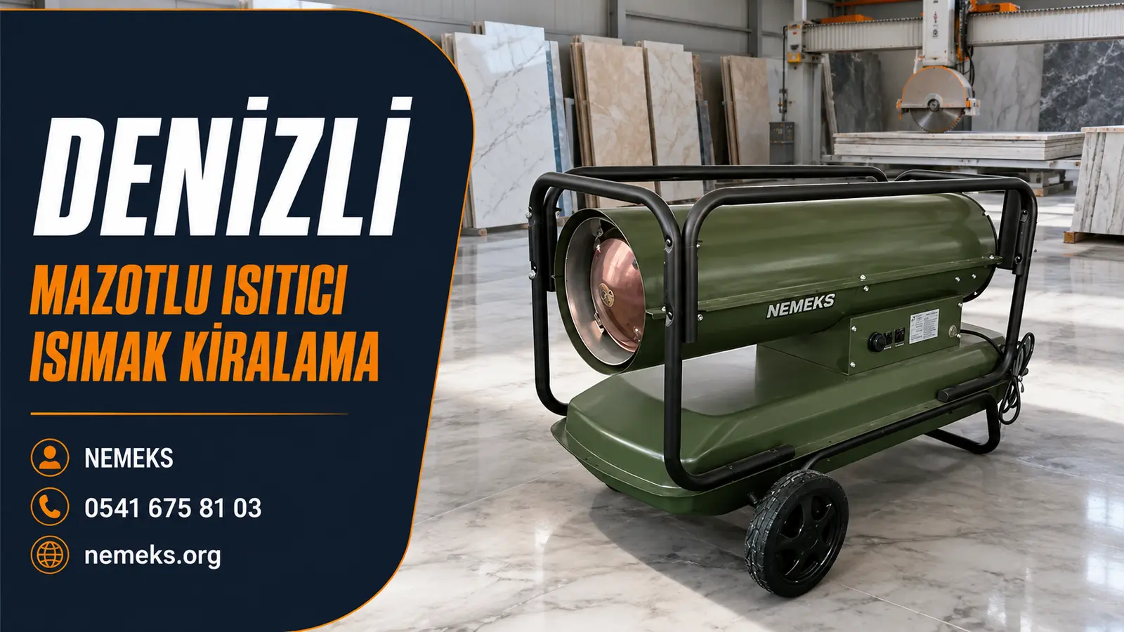 Denizli Mazotlu Isımak Isıtıcı Kiralama - Nemeks ısıtıcı kiralama ve satış