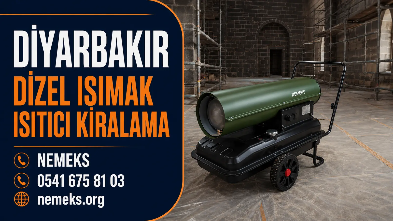 Diyarbakır Dizel Isıtıcı Isımak Kiralama - Nemeks ısıtıcı kiralama ve satış
