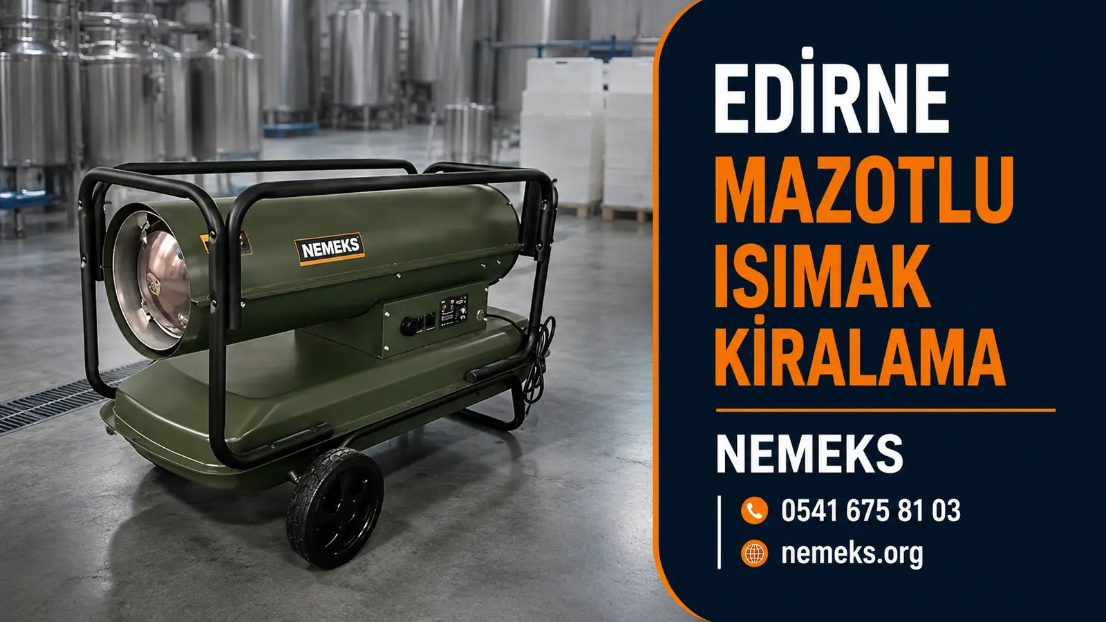Edirne Mazotlu Isımak Isıtıcı Kiralama
