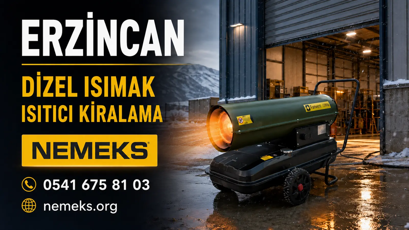 Erzincan Dizel Isıtıcı Isımak Kiralama