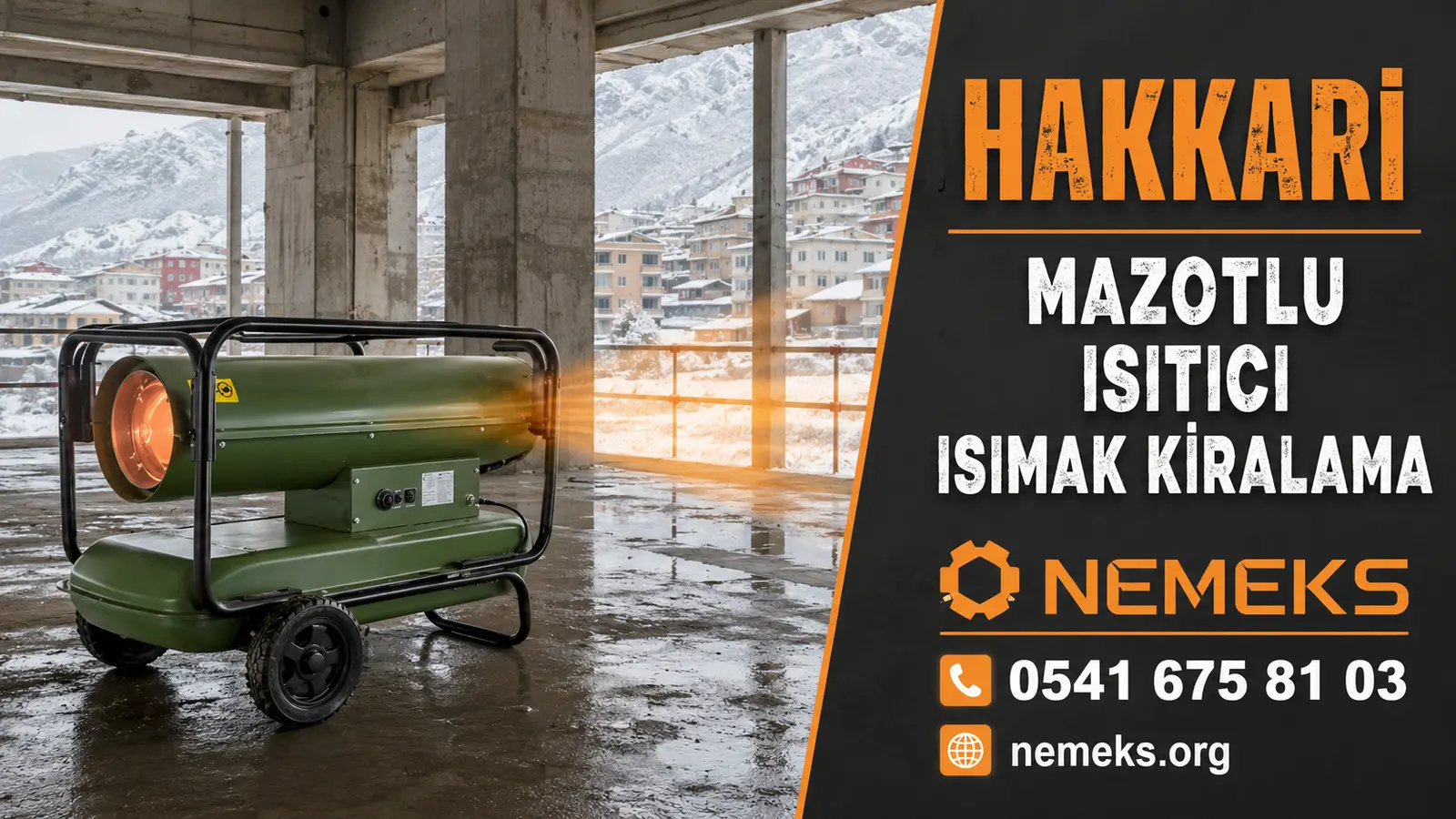 Hakkari Mazotlu Isımak Isıtıcı Kiralama