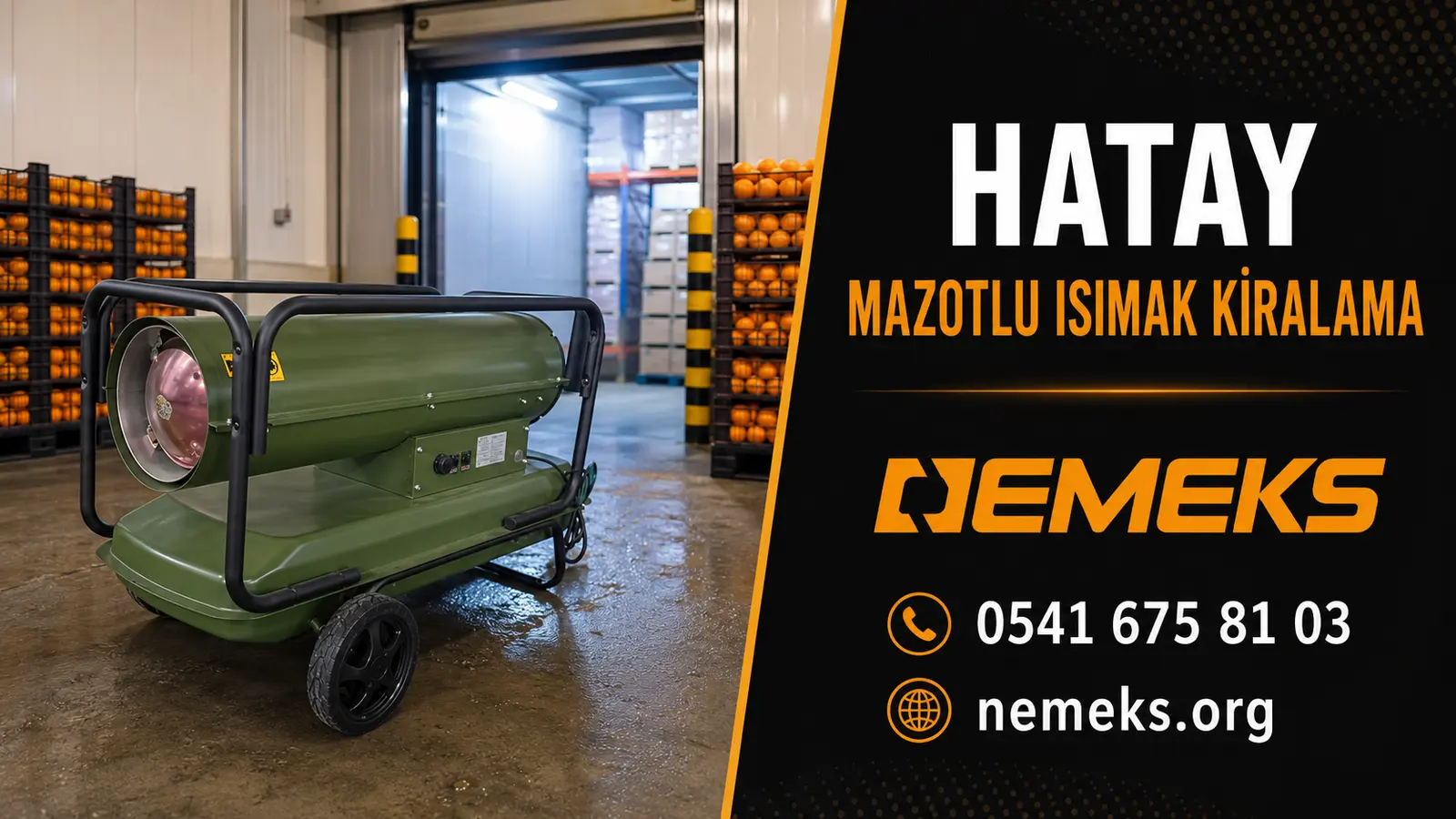 Hatay Mazotlu Isımak Isıtıcı Kiralama - Nemeks ısıtıcı kiralama ve satış