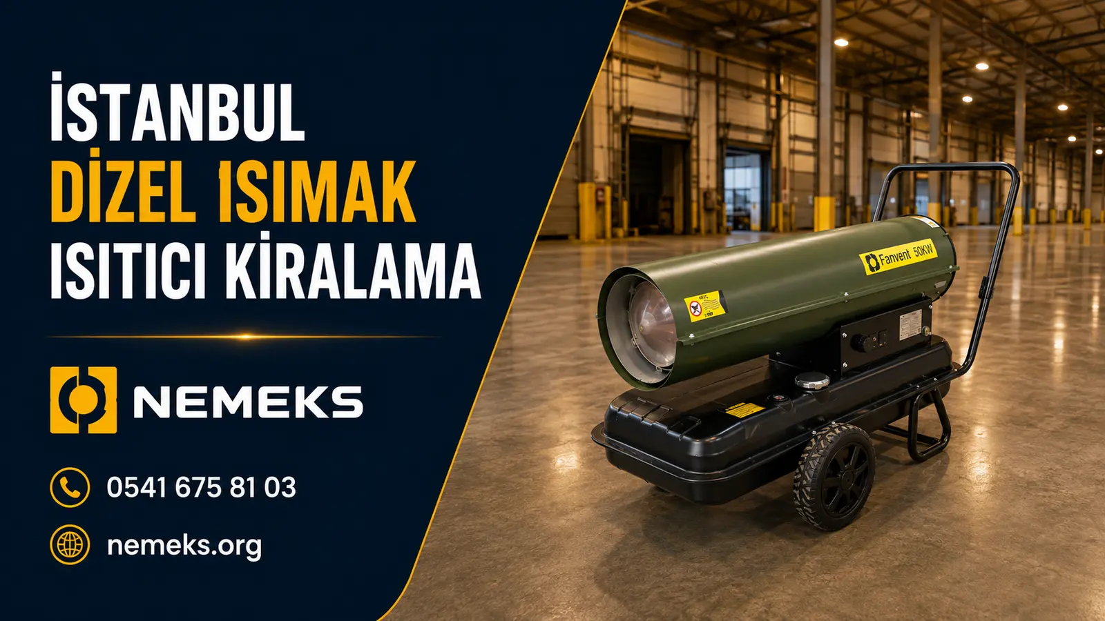 İstanbul Dizel Isıtıcı Isımak Kiralama