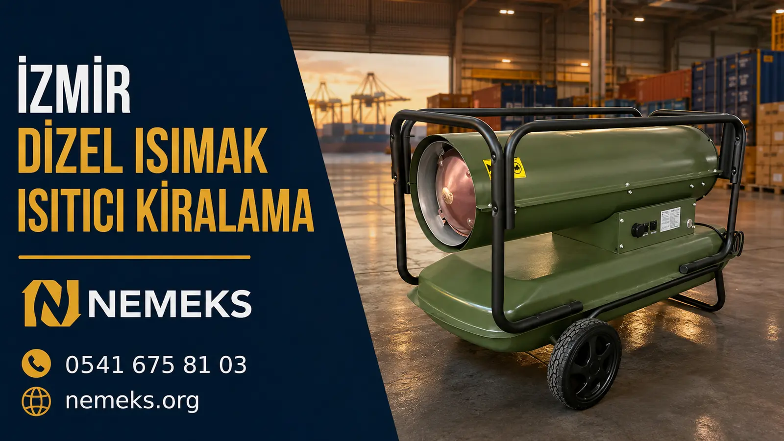 İzmir Dizel Isıtıcı Isımak Kiralama