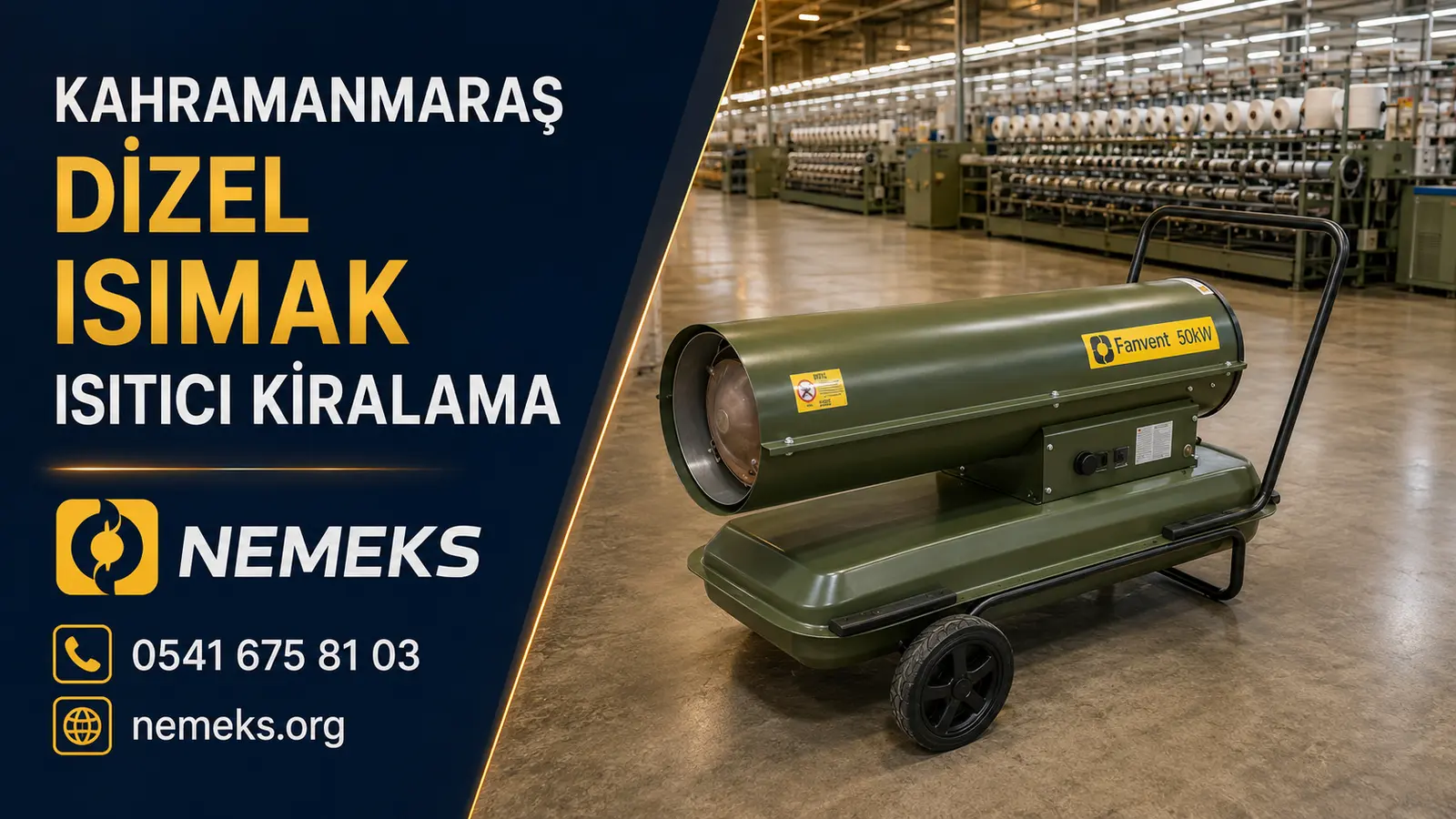 Kahramanmaraş Dizel Isıtıcı Isımak Kiralama