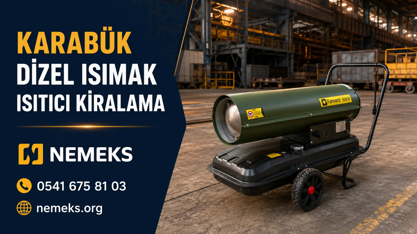 Karabük Dizel Isıtıcı Isımak Kiralama