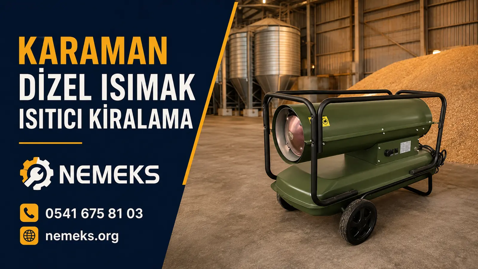 Karaman Dizel Isıtıcı Isımak Kiralama - Nemeks ısıtıcı kiralama ve satış