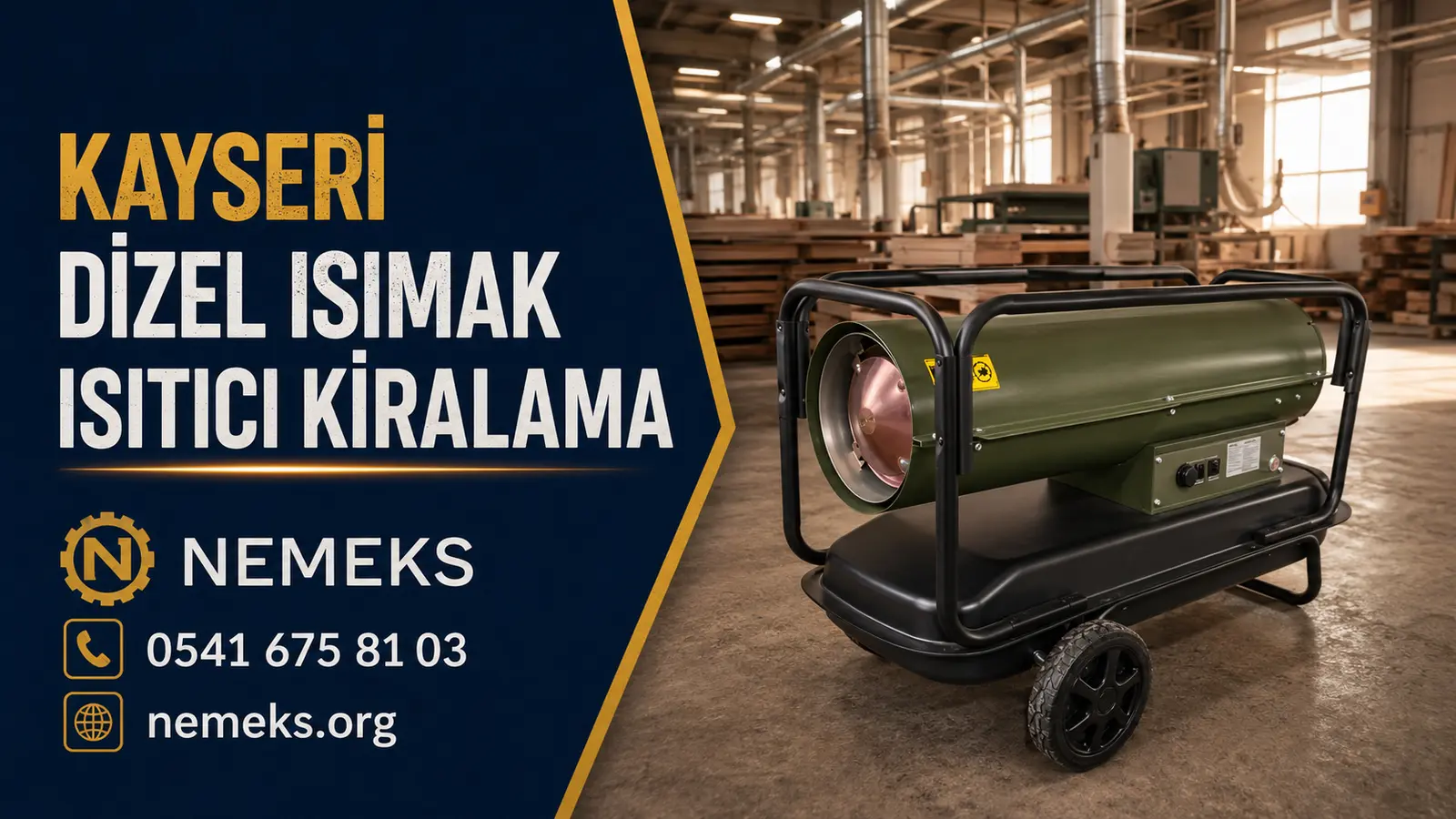 Kayseri Dizel Isıtıcı Isımak Kiralama