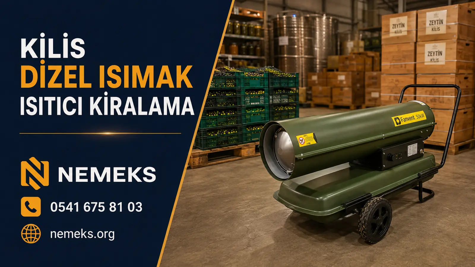 Kilis Dizel Isıtıcı Isımak Kiralama - Nemeks ısıtıcı kiralama ve satış