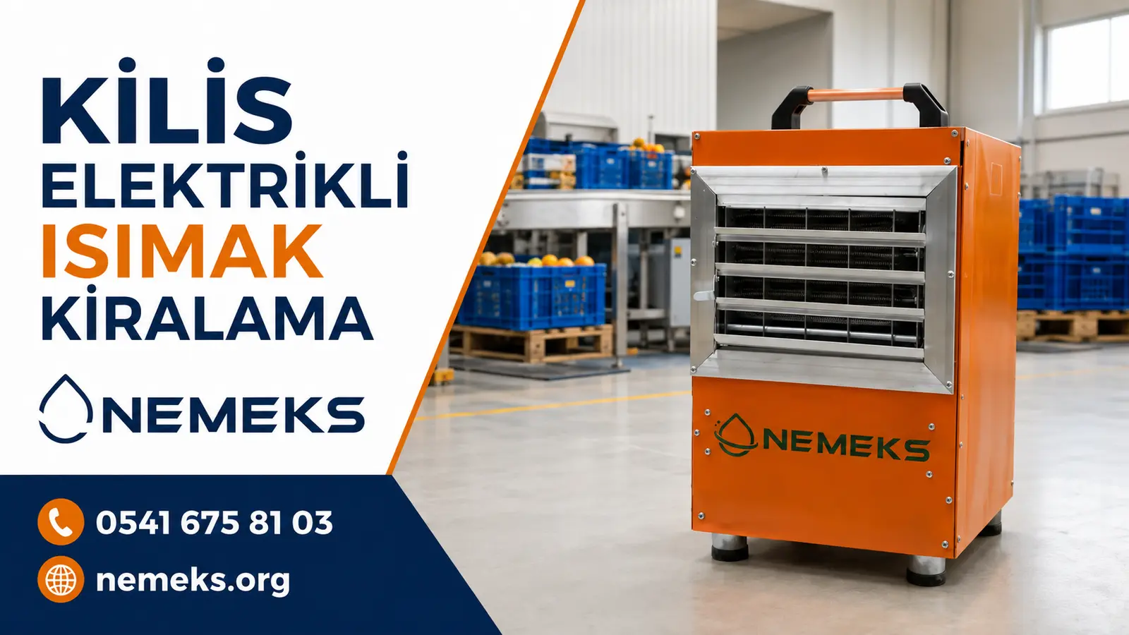Kilis Elektrikli Isıtıcı Isımak Kiralama