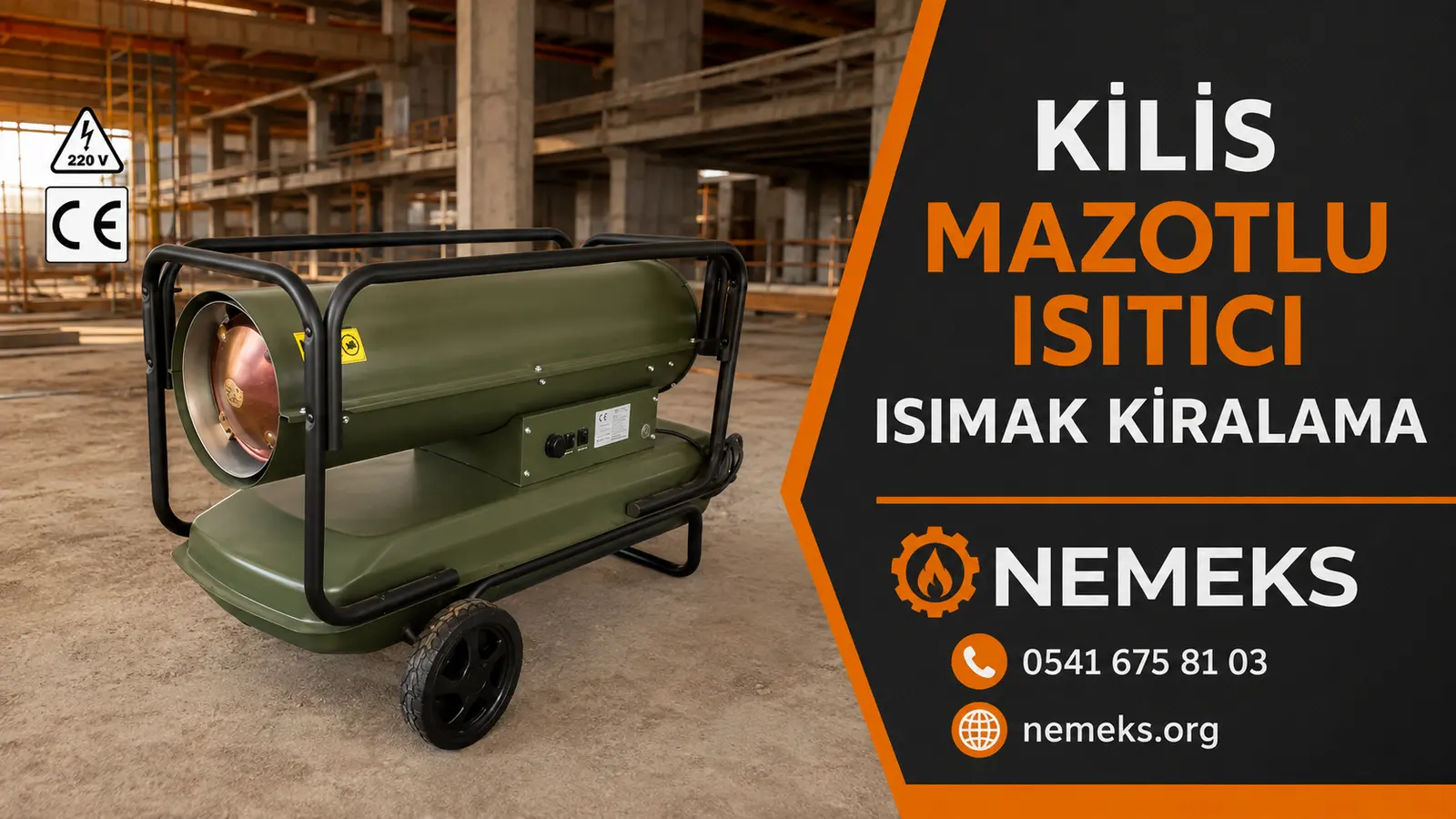 Kilis Mazotlu Isımak Isıtıcı Kiralama - Nemeks ısıtıcı kiralama ve satış
