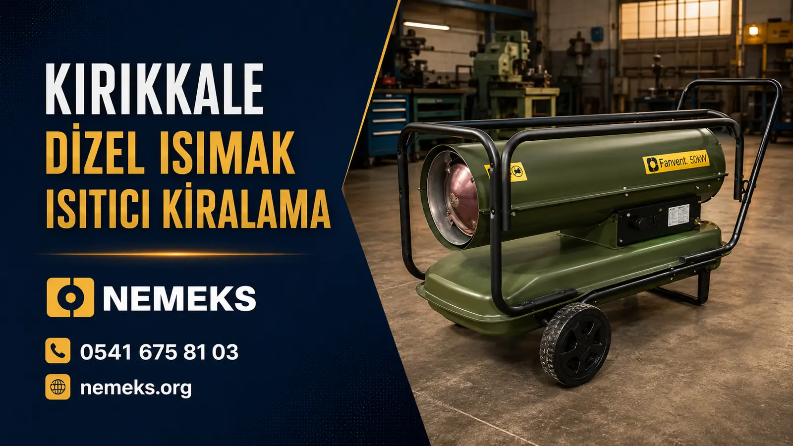 Kırıkkale Dizel Isıtıcı Isımak Kiralama