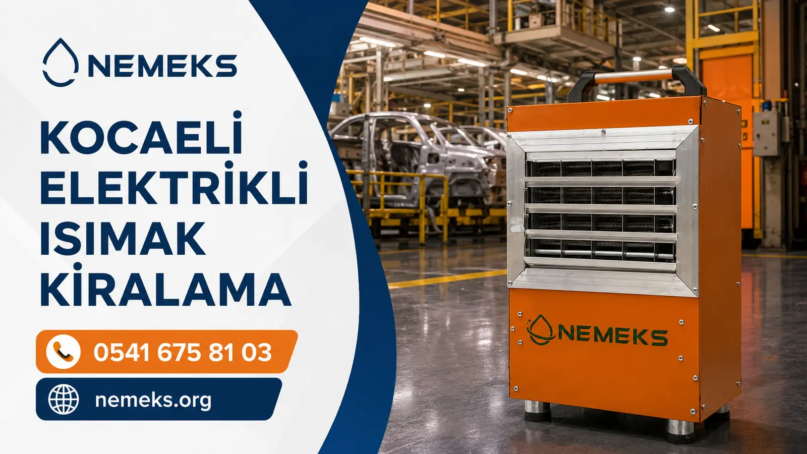 Kocaeli Elektrikli Isıtıcı Isımak Kiralama
