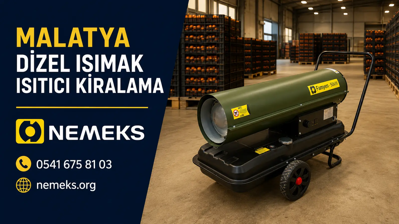 Malatya Dizel Isıtıcı Isımak Kiralama
