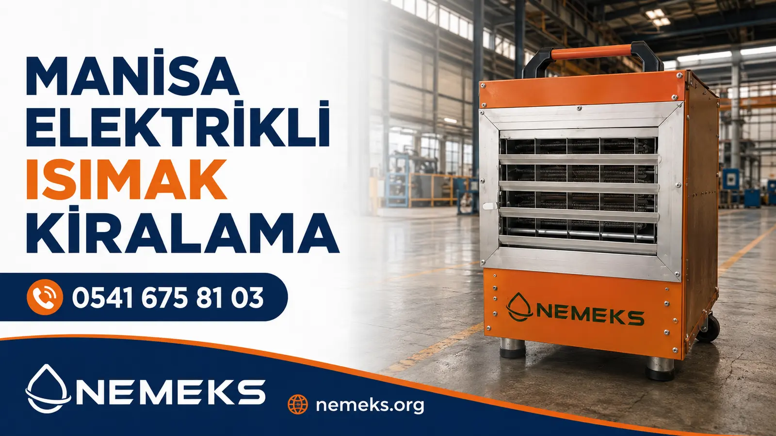 Manisa Elektrikli Isıtıcı Isımak Kiralama