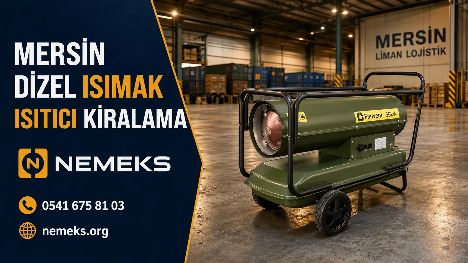 Mersin Dizel Isıtıcı Isımak Kiralama
