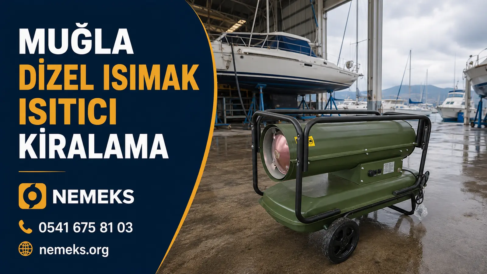 Muğla Dizel Isıtıcı Isımak Kiralama
