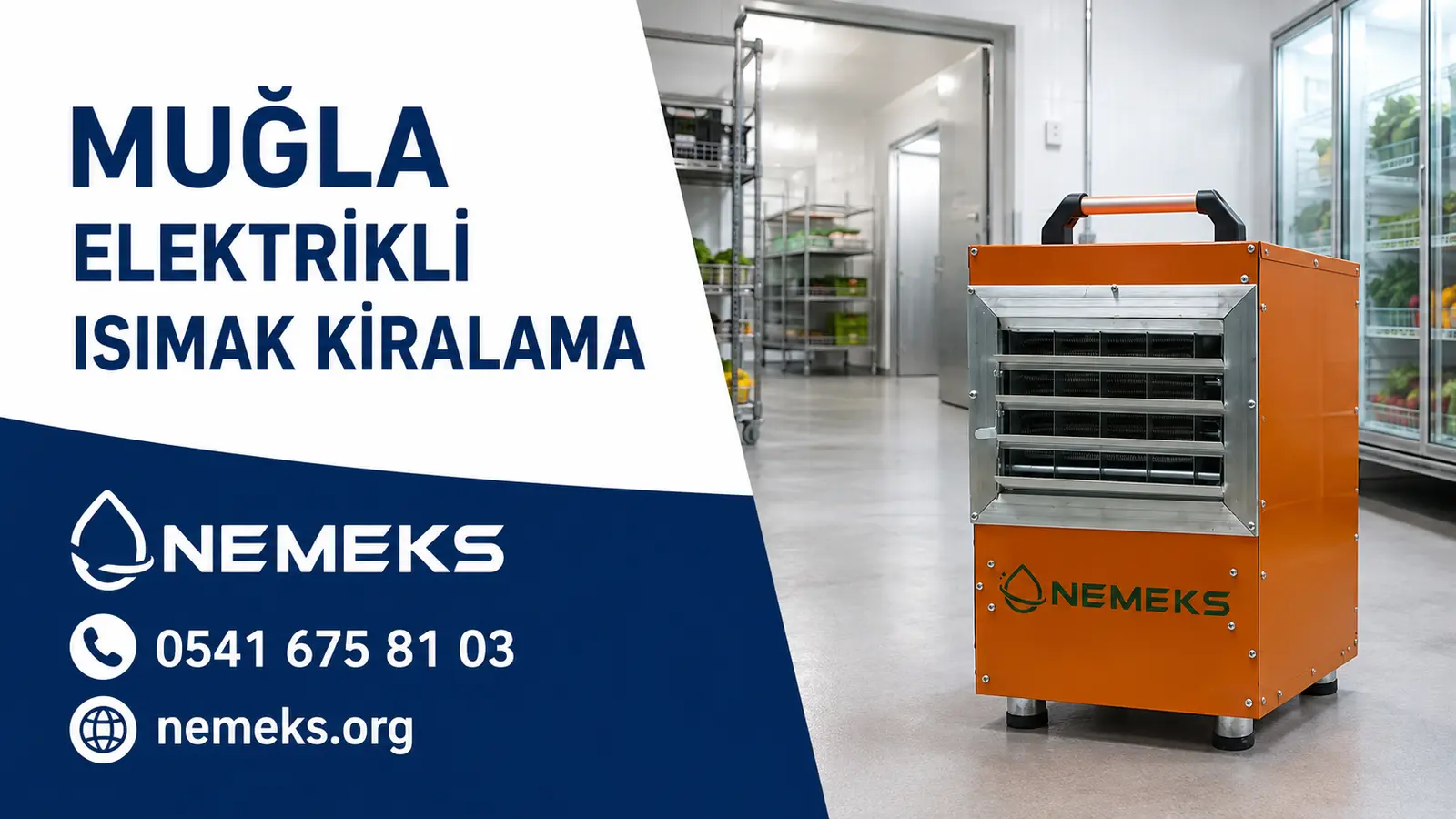Muğla Elektrikli Isıtıcı Isımak Kiralama - Nemeks ısıtıcı kiralama ve satış