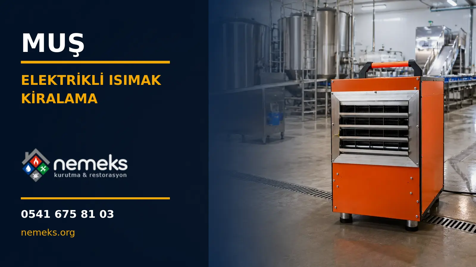 Muş Elektrikli Isıtıcı Isımak Kiralama
