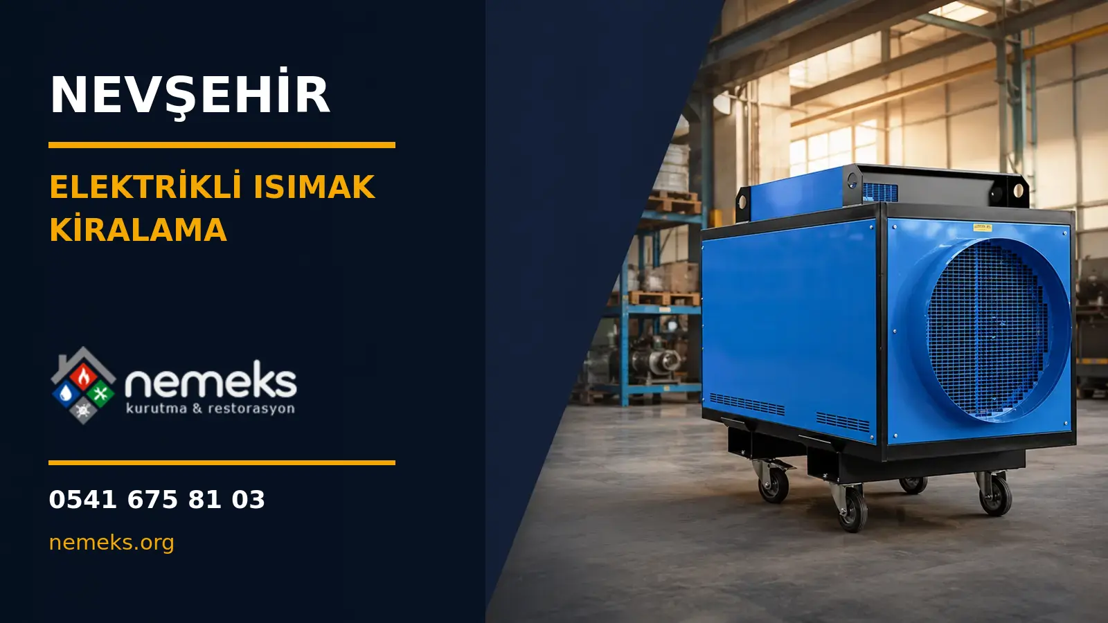 Nevşehir Elektrikli Isıtıcı Isımak Kiralama