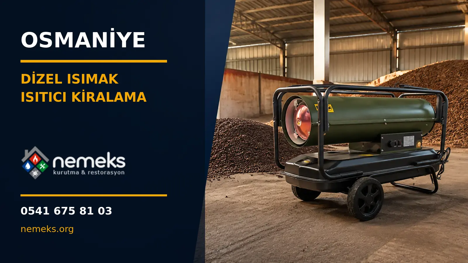 Osmaniye Dizel Isıtıcı Isımak Kiralama - Nemeks ısıtıcı kiralama ve satış