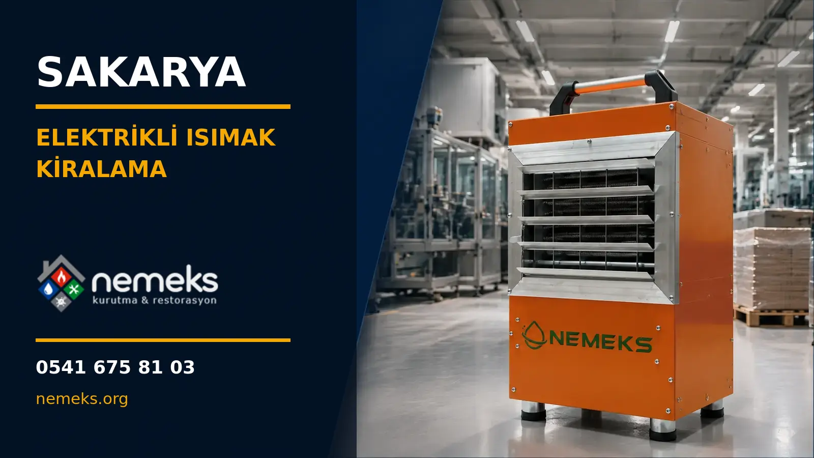 Sakarya Elektrikli Isıtıcı Isımak Kiralama - Nemeks ısıtıcı kiralama ve satış