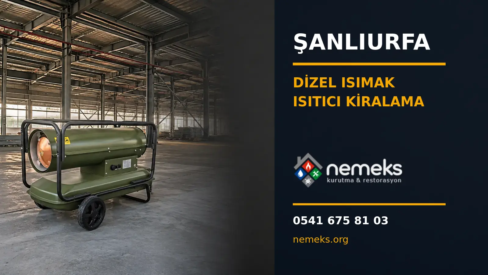 Şanlıurfa Dizel Isıtıcı Isımak Kiralama - Nemeks ısıtıcı kiralama ve satış