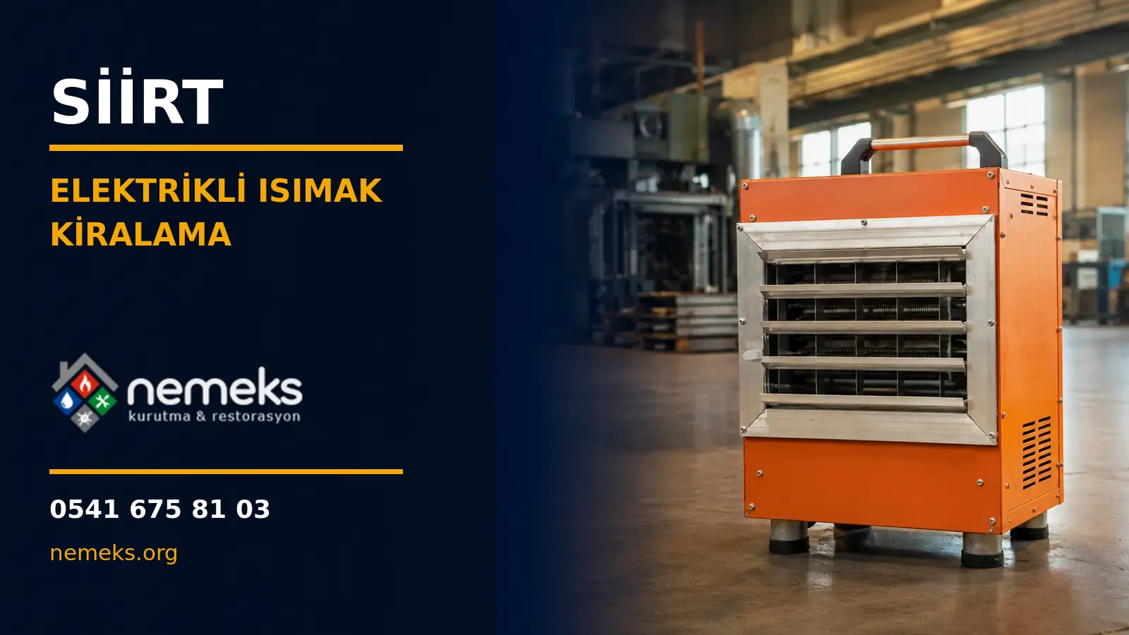Siirt Elektrikli Isıtıcı Isımak Kiralama