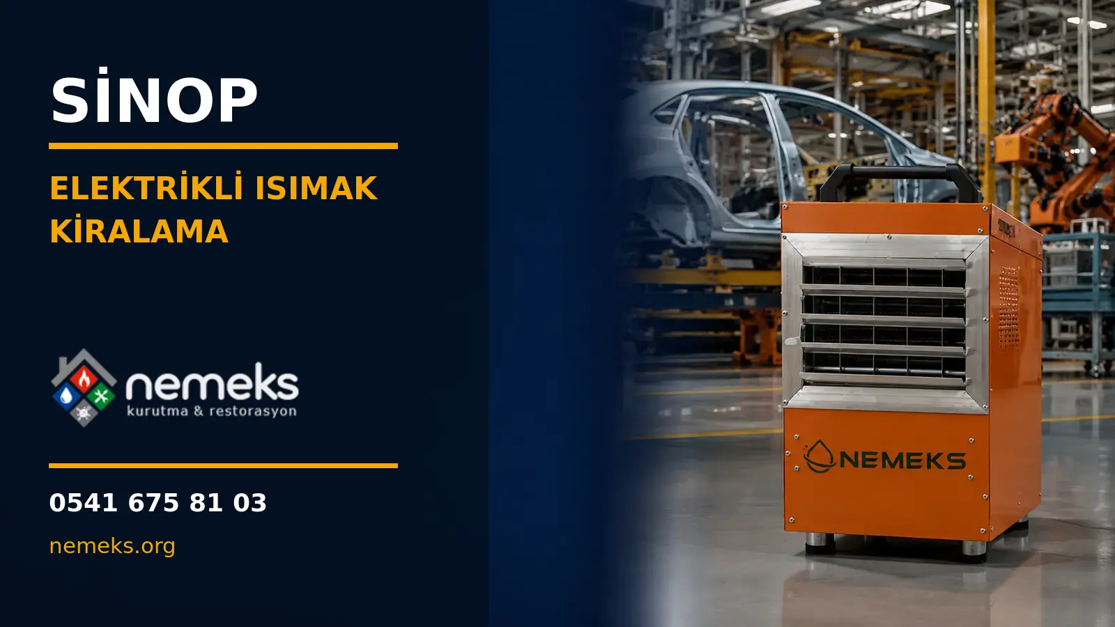 Sinop Elektrikli Isıtıcı Isımak Kiralama