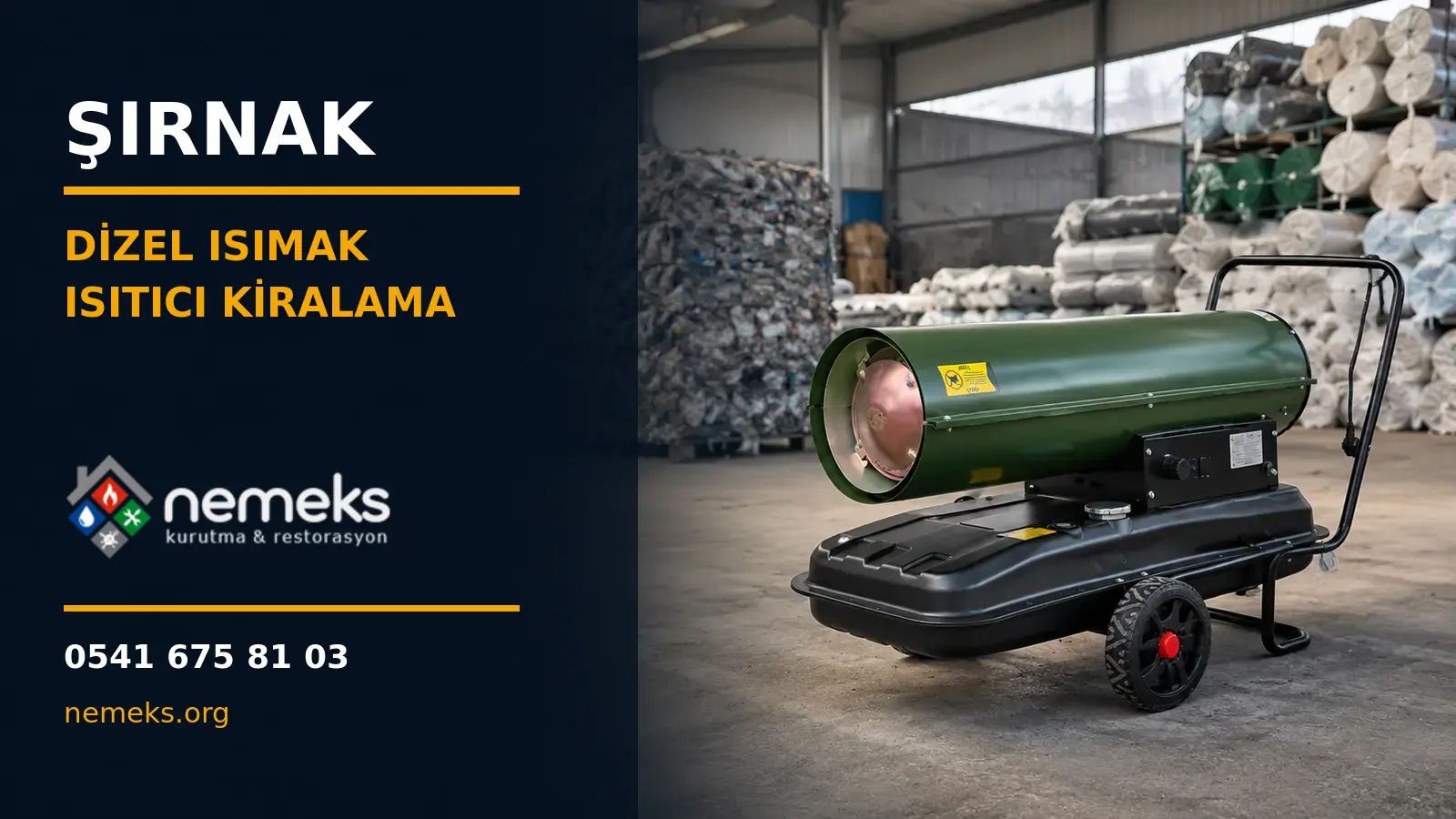 Şırnak Dizel Isıtıcı Isımak Kiralama - Nemeks ısıtıcı kiralama ve satış