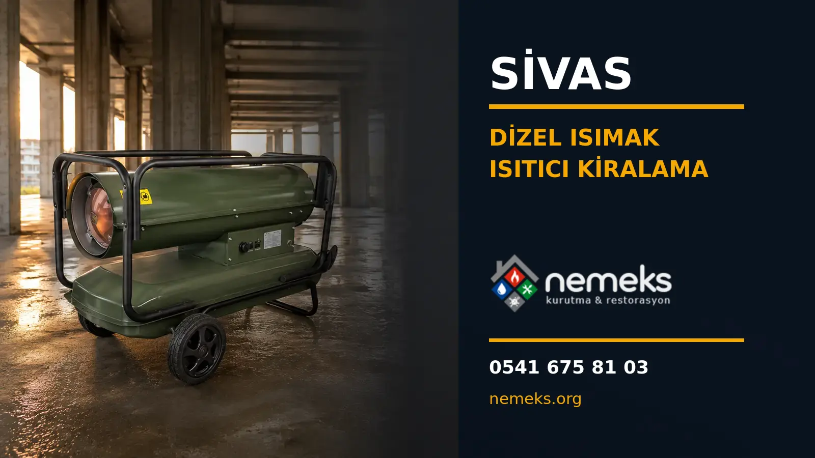 Sivas Dizel Isıtıcı Isımak Kiralama