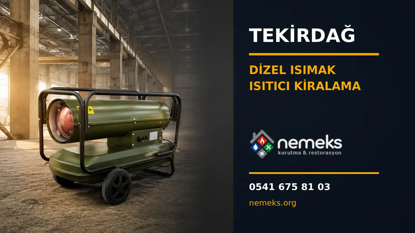 Tekirdağ Dizel Isıtıcı Isımak Kiralama