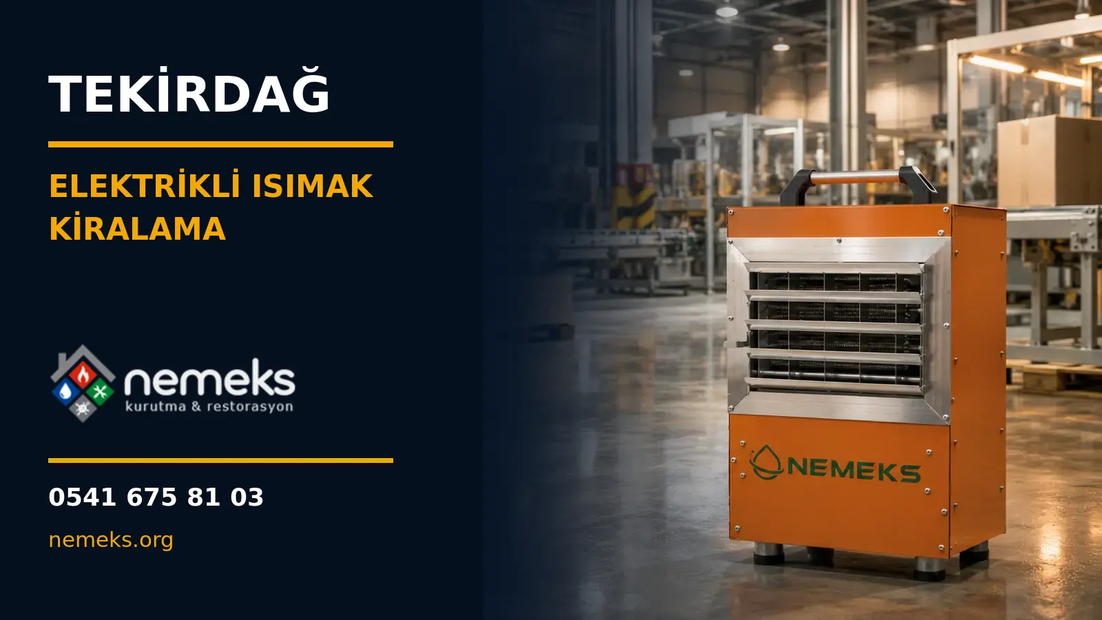 Tekirdağ Elektrikli Isıtıcı Isımak Kiralama