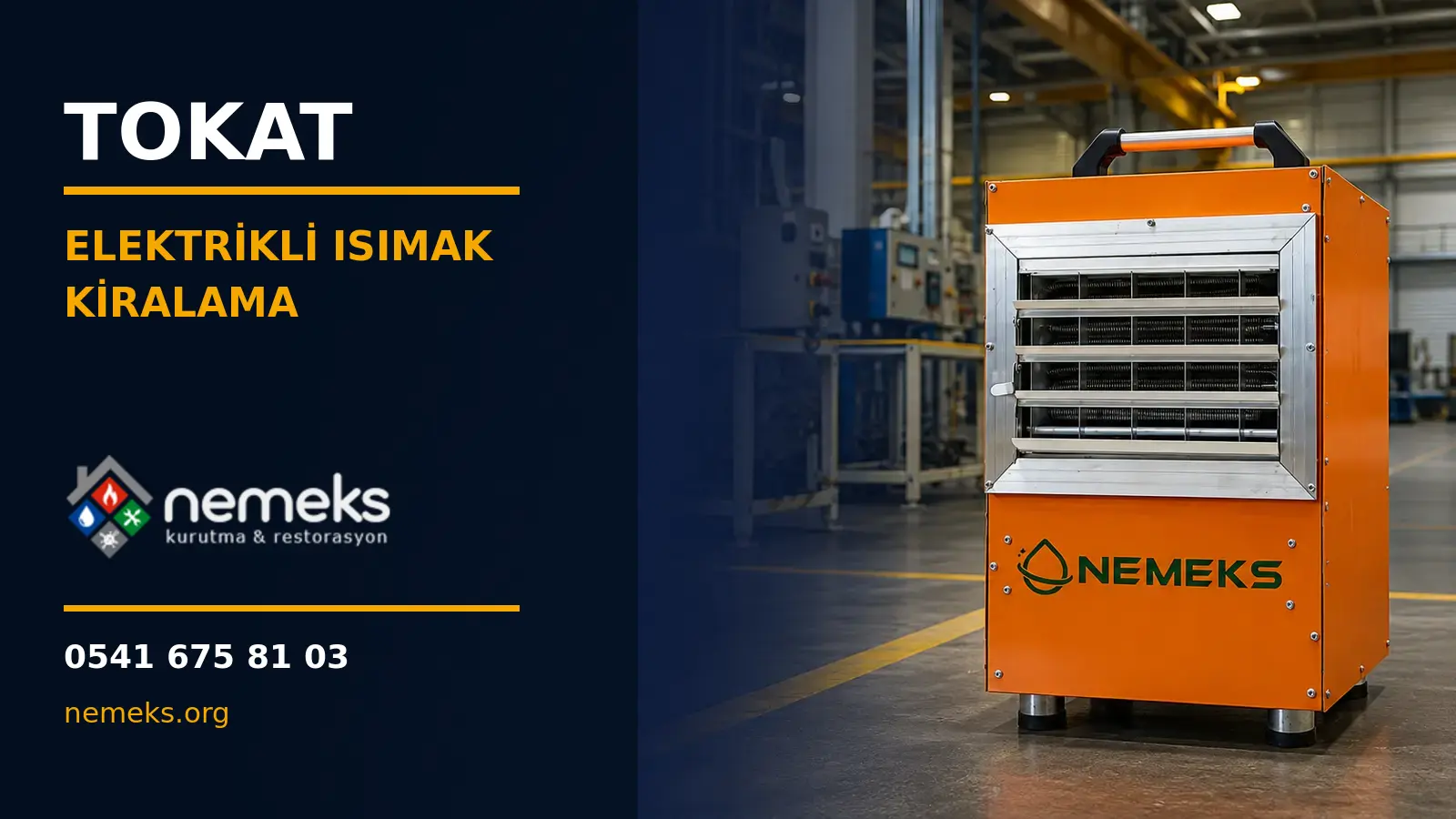 Tokat Elektrikli Isıtıcı Isımak Kiralama