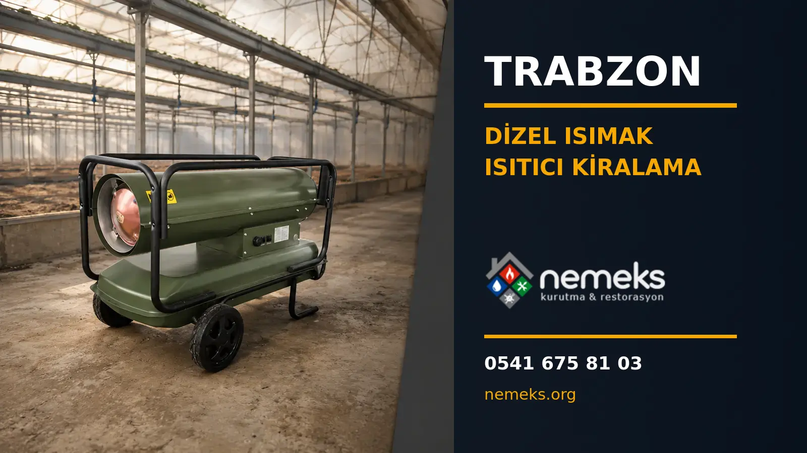 Trabzon Dizel Isıtıcı Isımak Kiralama