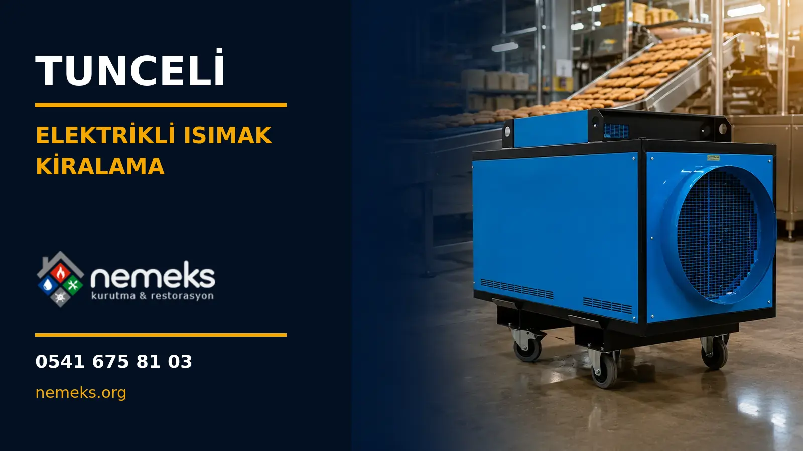 Tunceli Elektrikli Isıtıcı Isımak Kiralama