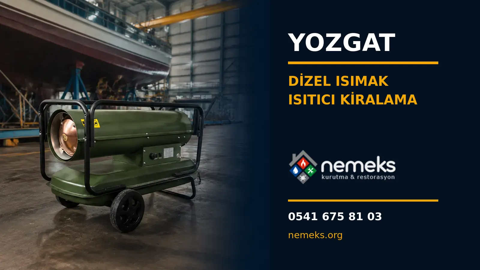 Yozgat Dizel Isıtıcı Isımak Kiralama - Nemeks ısıtıcı kiralama ve satış