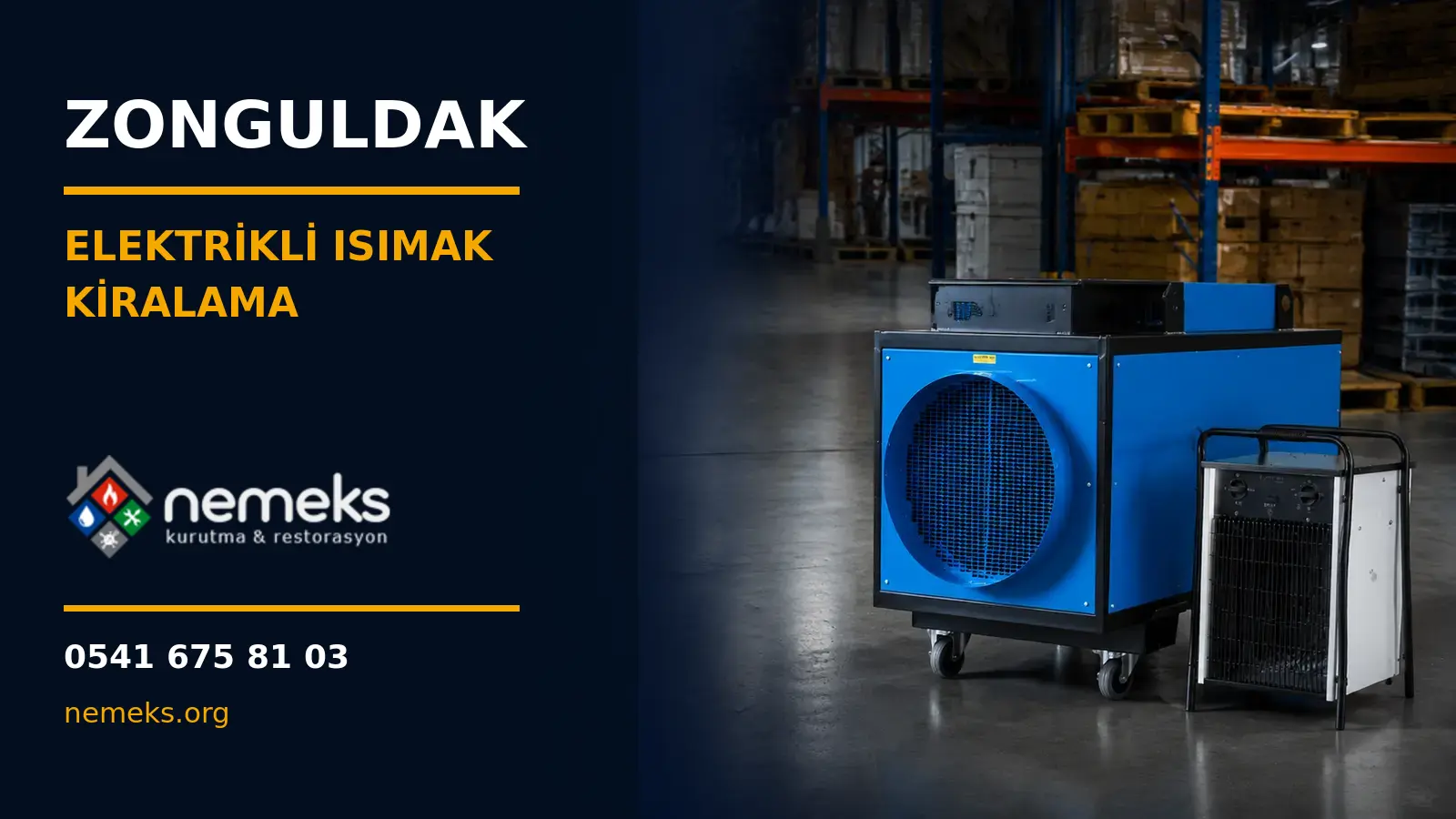 Zonguldak Elektrikli Isıtıcı Isımak Kiralama
